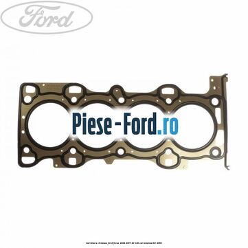 Garnitura chiulasa Ford Focus 2004-2007 2.0 145 cai #1FC243E280 Garnitura chiulasa Ford Focus 2004-2007 2.0 145 cai #1FC243E280